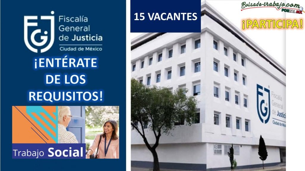 Convocatoria Trabajador Social de Servicios Legales en la Fiscalía General de Justicia, CDMX