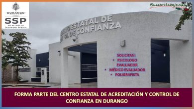 Convocatoria Vacantes en Centro Estatal de Acreditación y Control de Confianza de Durango