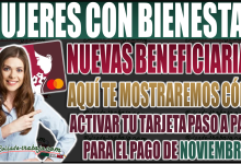 ¡Activa tu tarjeta Mujeres con Bienestar EDOMEX! Paso a paso para beneficiarias de noviembre 2024