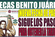 ¡Actualización Beca Benito Juárez 2024! Nueva fecha de pago y pasos para obtener tu tarjeta del Banco del Bienestar