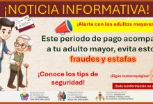 ¡Alerta con los adultos mayores! – Este periodo de pago acompaña a tu adulto mayor, evita estos fraudes y estafas