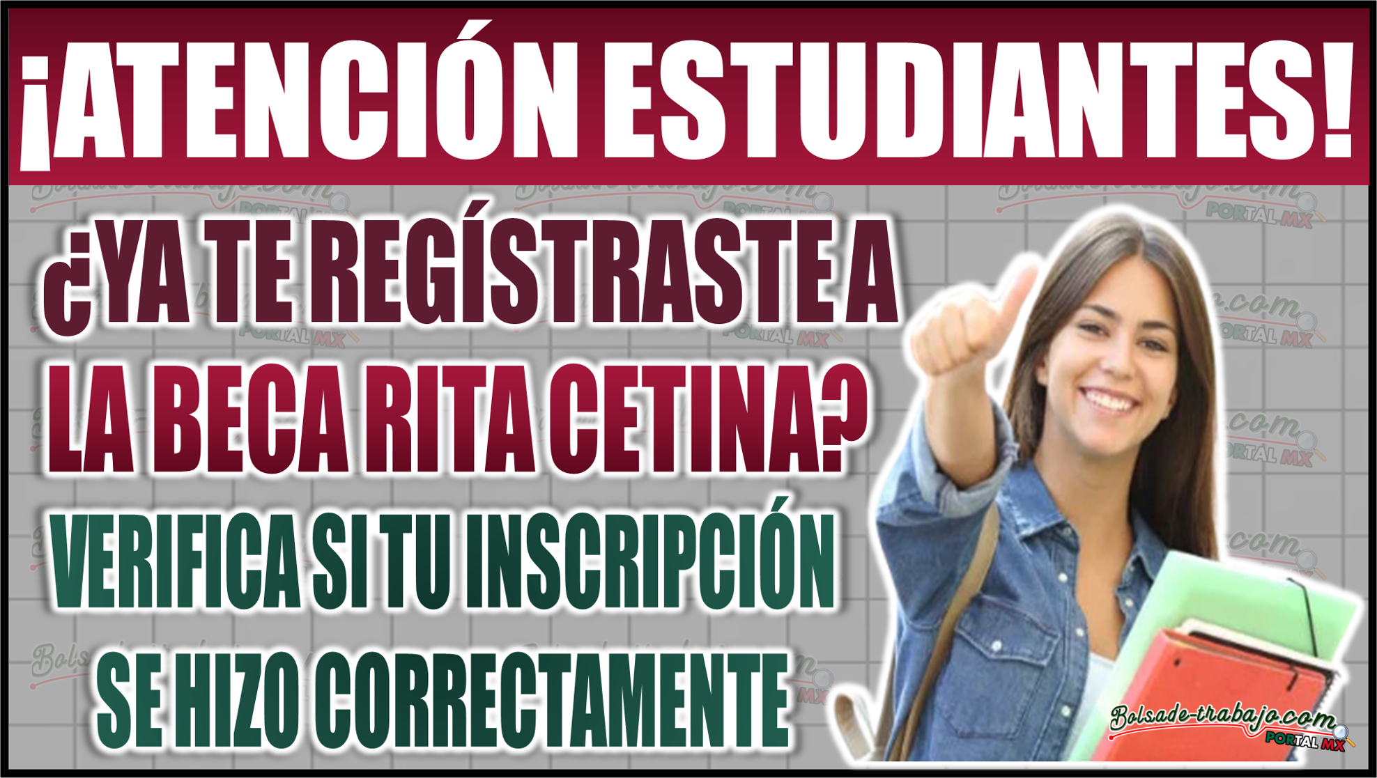 ¡Asegura tu apoyo! Verifica tu inscripción a la Beca Rita Cetina