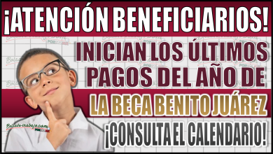 ¡Atención Beneficiarios! Inician los últimos pagos de las Becas Benito Juárez 2024: Consulta que día te toca aquí