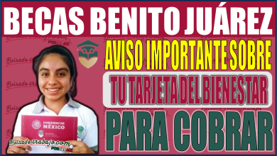 ¡Atención Estudiantes! Aviso crucial sobre tu tarjeta del Bienestar para cobrar la Beca Benito Juárez