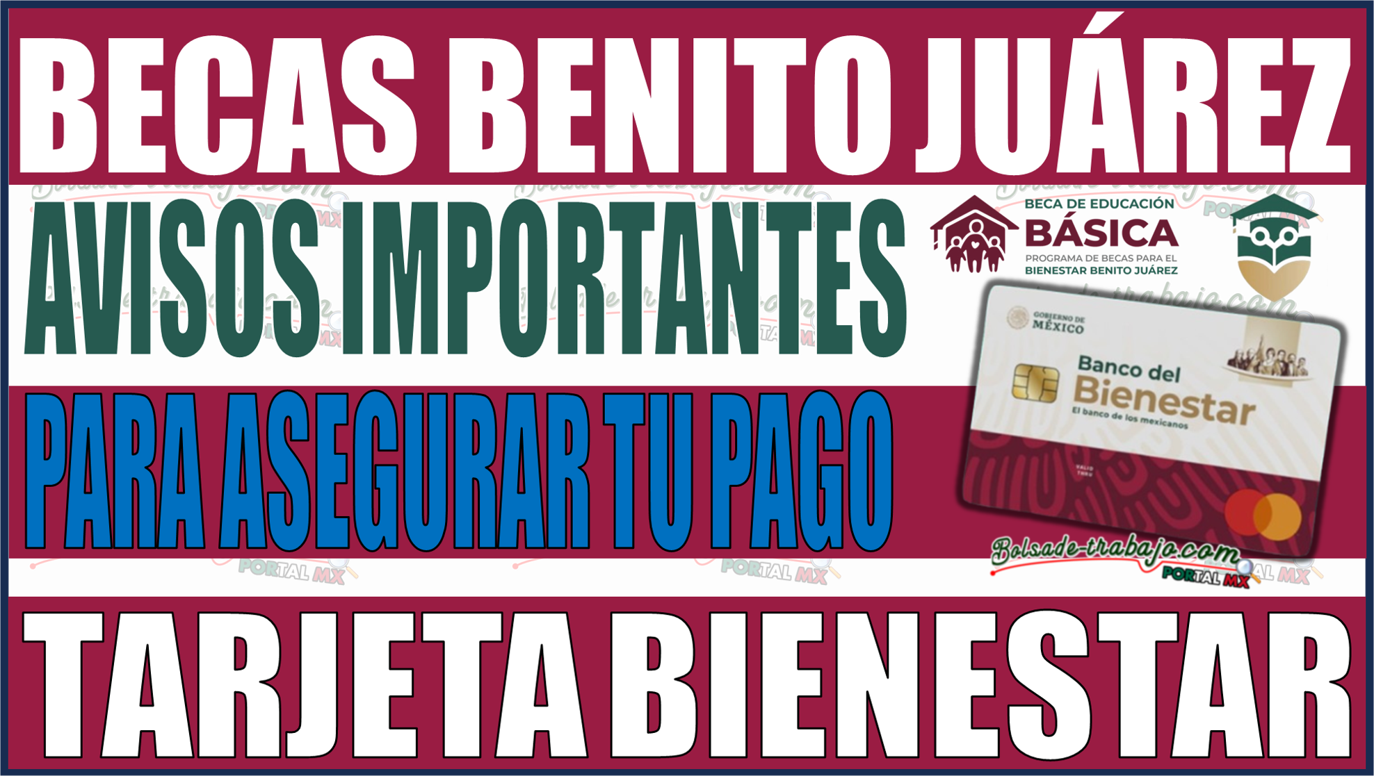 ¡Atención Estudiantes! Novedades importantes para asegurar tu próximo pago de la Beca Benito Juárez 2024