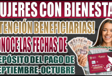 ¡Atención Mujeres con Bienestar 2024! Conoce las fechas de depósito del pago septiembre-octubre