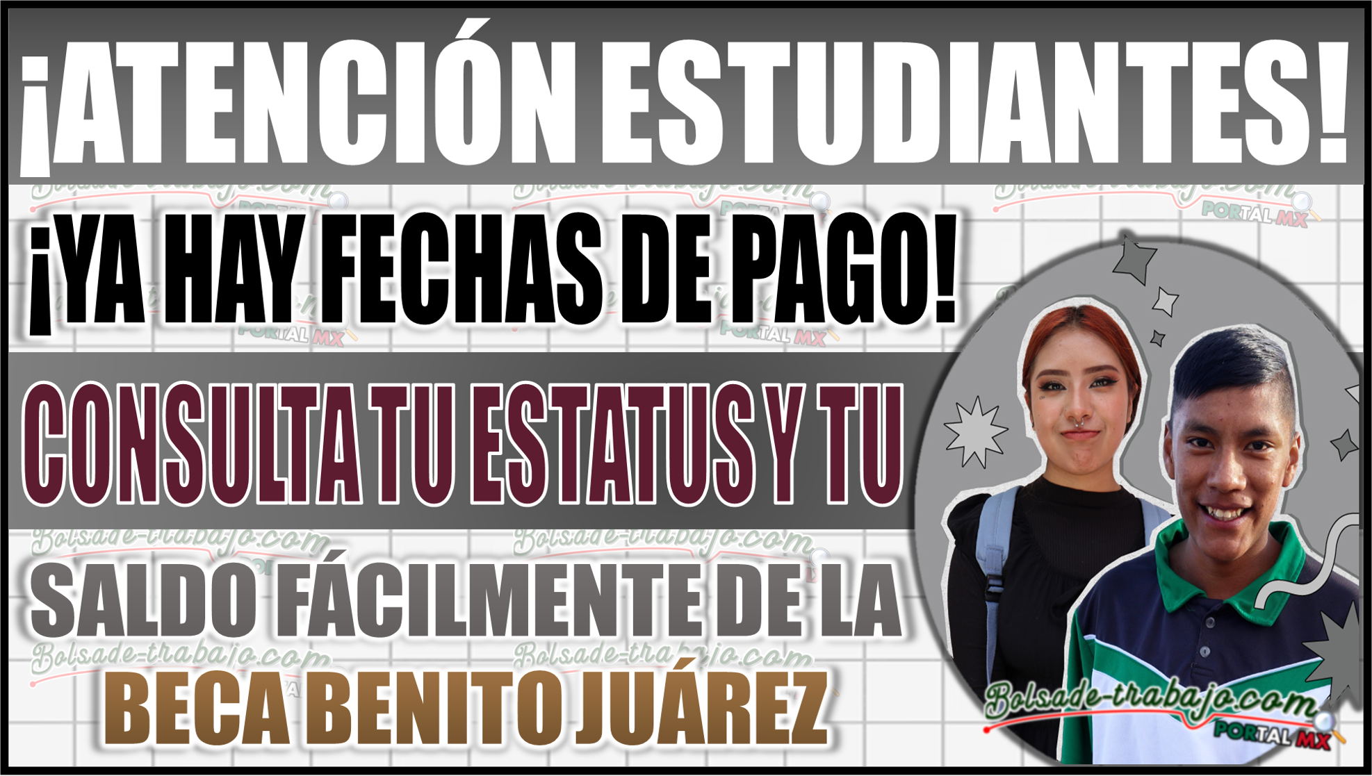 ¡Atención! Ya hay fechas de pago para Becas Benito Juárez 2025: Consulta tu estatus y saldo fácilmente