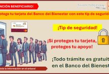 ¡Atención beneficiario! - Protege tu tarjeta del Banco del Bienestar con este tip de seguridad