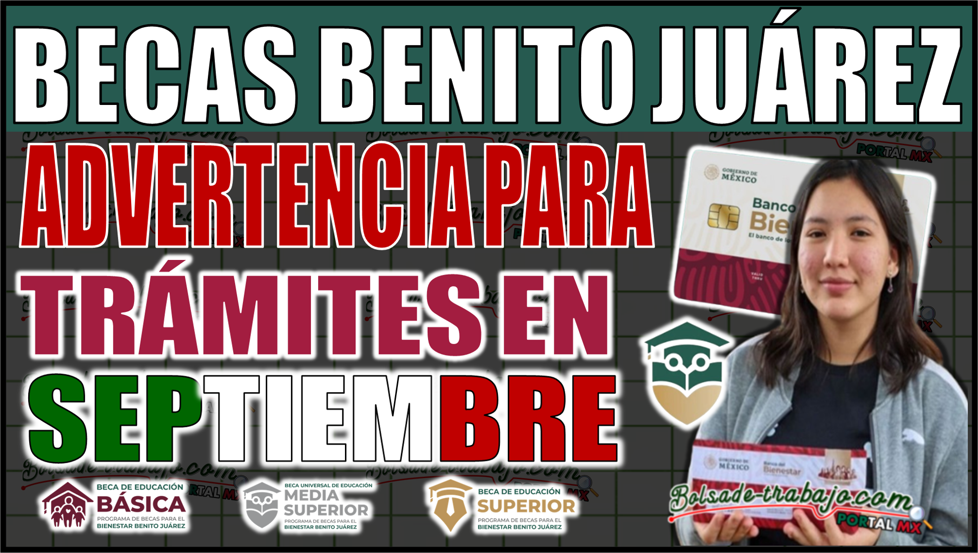 ¡Atención beneficiarios! Advertencia para los trámites de la Beca Benito Juárez en septiembre