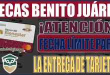 ¡Atención beneficiarios! Fecha límite de entrega de tarjetas para la Beca Benito Juárez 2024