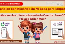 ¡Atención beneficiarios de Mi Beca para Empezar! - ¿Cuáles son las diferencias entre la Cuenta Llave CDMX y la app Obtén Más?