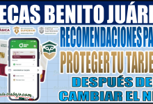 ¡Atención estudiantes! Recomendaciones clave para proteger tu tarjeta de la Beca Benito Juárez después de cambiar el NIP