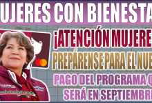 ¡Atención mujeres del Edomex! Prepárense para el nuevo pago de Mujeres con Bienestar 2024 en septiembre