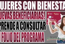 ¡Atención nuevas beneficiarias! Aprende a consultar tu FOLIO en el programa Mujeres con Bienestar Edomex