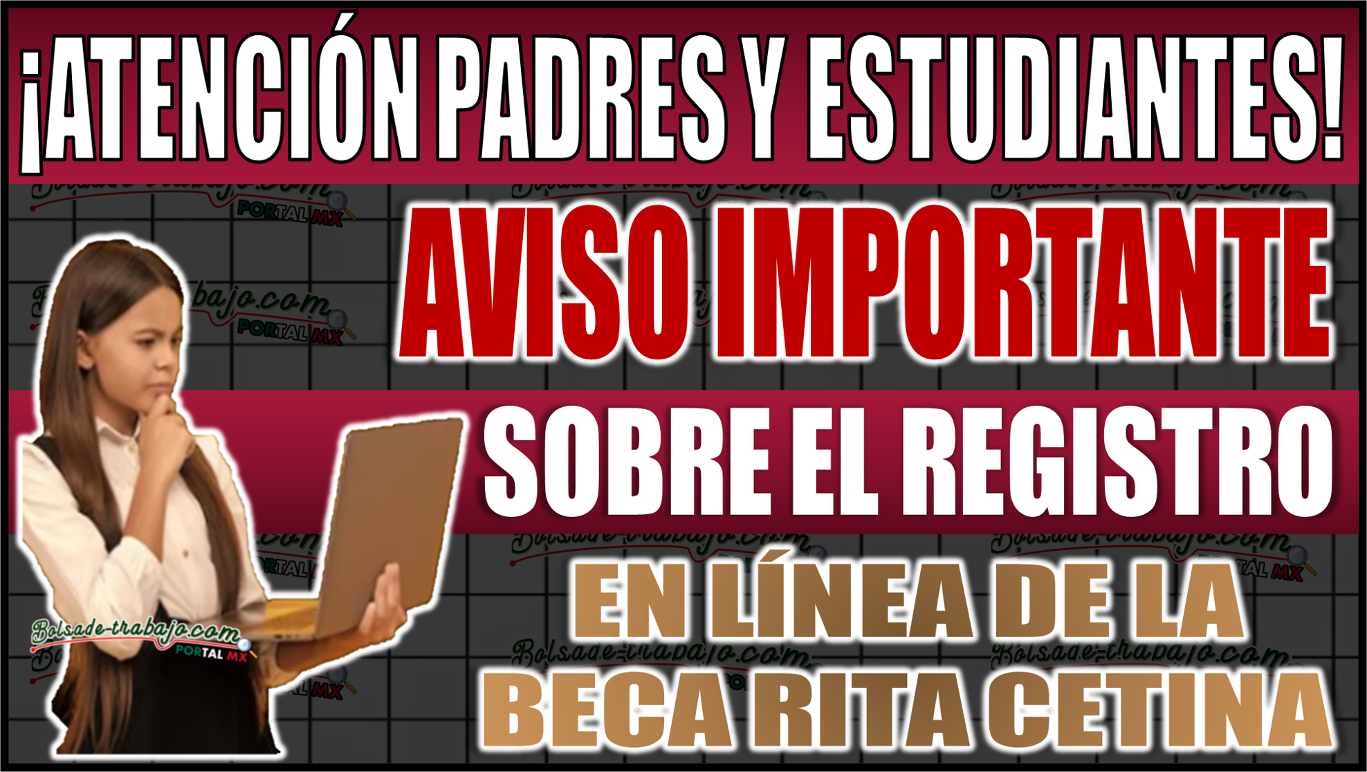 ¡Atención padres y estudiantes! Aviso importante sobre el registro en línea de la Beca Rita Cetina