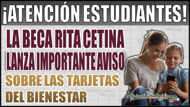 ¡Atención padres y estudiantes! Beca Rita Cetina lanza importante aviso sobre las tarjetas de cobro