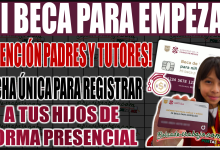 ¡Atención padres y tutores! Fecha única para registrar presencialmente a tus hijos en Mi Beca para Empezar 