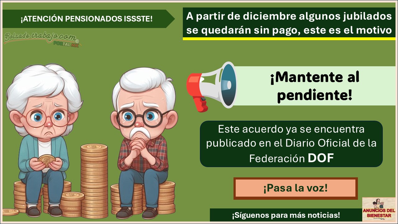 ¡Atención pensionados! A partir de diciembre algunos jubilados se quedarán sin pago, este es el motivo