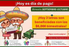 ¡Atención pensionados! ¿Qué adultos mayores cobran sus $6,000 bimestrales el día de hoy viernes 20 de septiembre? – Conoce las 3 letras beneficiadas