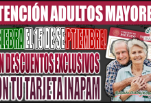 ¡Celebra el 15 de septiembre con descuentos exclusivos! INAPAM  trae ofertas especiales para Adultos Mayores