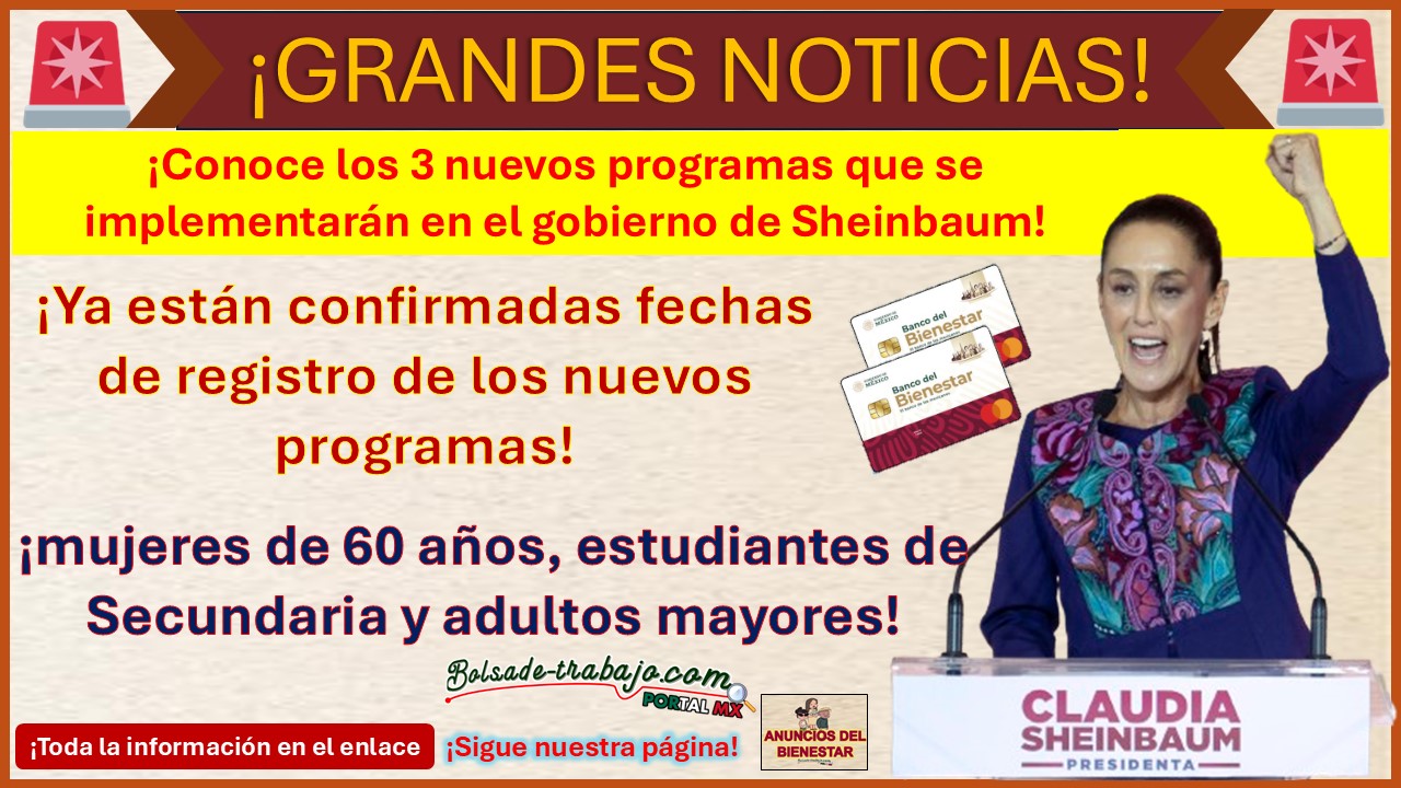 ¡Claudia Sheinbaum lanza las fechas de registro de los nuevos programas para mujeres de 60 años, estudiantes de Secundaria y Adultos Mayores!