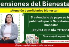 ¡Confirman fechas de pago! Secretaría del Bienestar compartió el nuevo calendario oficial por orden alfabético | Revisa cuándo te toca cobrar