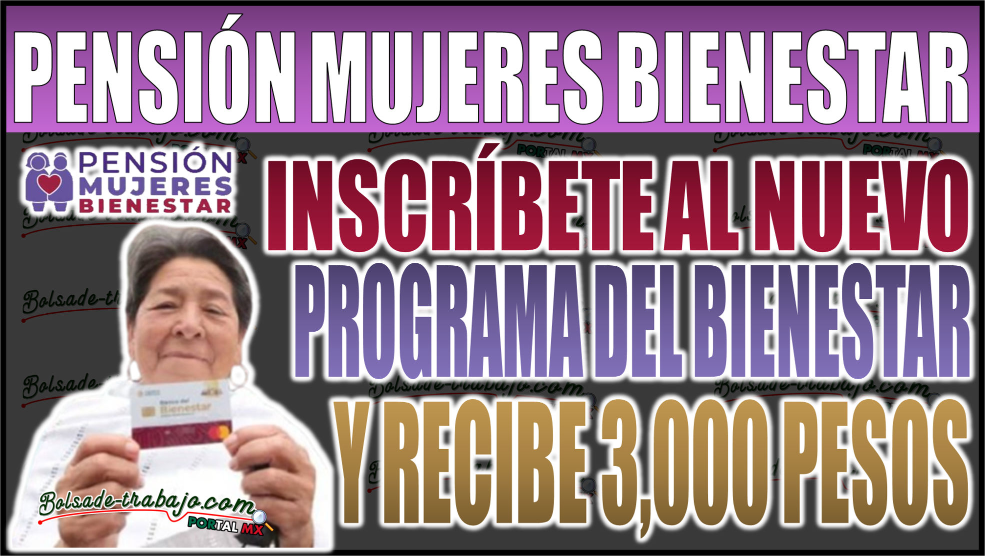 ¡Conoce el nuevo apoyo para mujeres! Inscríbete en la Pensión Mujeres Bienestar y recibe $3,000 bimestrales – regístrate ya para el 2025