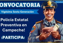 ¡Conoce la convocatoria completa para ingresar a la Policía Estatal Preventiva en Campeche!