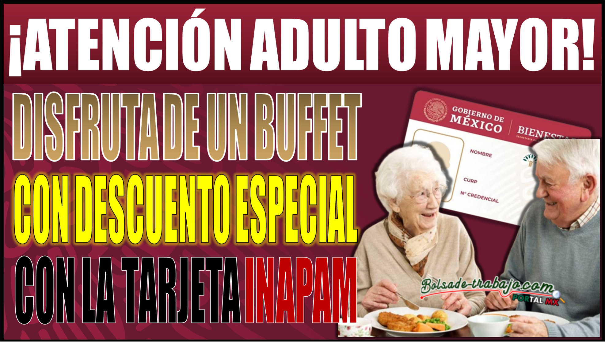 ¡Disfruta de un buffet con descuento especial para Adultos Mayores con INAPAM en el Edomex!