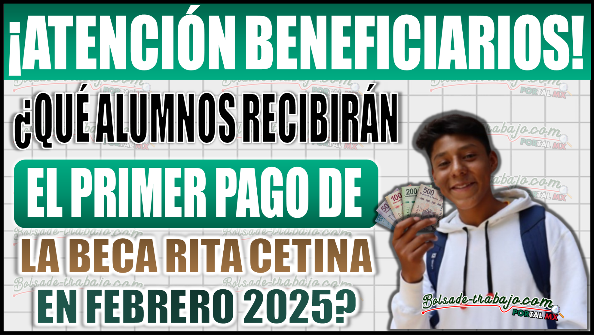 ¡Entérate! ¿Qué alumnos recibirán el primer pago de la Beca Rita Cetina en febrero 2025?