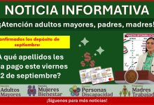 ¡Hoy continúan los depósitos de la pensión Bienestar! ¿A qué apellidos les toca pago este viernes 12 de septiembre?