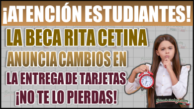 ¡Importante! Beca Rita Cetina anuncia cambios en la entrega de tarjetas de cobro: Todo lo que debes saber