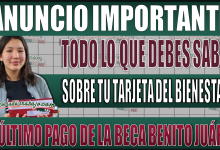 ¡Importante! Todo lo que debes saber sobre tu tarjeta del Bienestar y el pago de diciembre de la Beca Benito Juárez