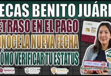 ¡Importante actualización! Retraso en el pago de la Beca Benito Juárez: Conoce la nueva fecha y cómo verificar tu estatus