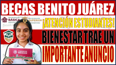 ¡Importante anuncio para beneficiarios de la Beca Benito Juárez por parte de Bienestar