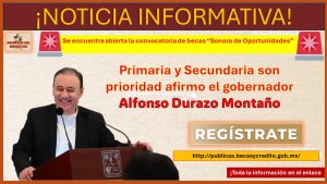 ¡No dejes pasar esta beca! – Se encuentra abierta la convocatoria de becas “Sonora de Oportunidades” Primaria y Secundaria son prioridad