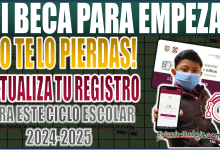 ¡No te lo pierdas! Actualiza tu registro para este nuevo ciclo escolar 2024-2025 de Mi Beca para Empezar