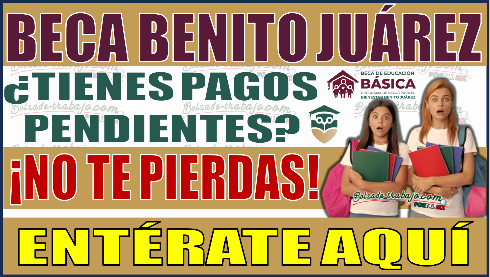 ¡No te pierdas! Aprende a cobrar los pagos pendientes de la Beca Benito Juárez 2024