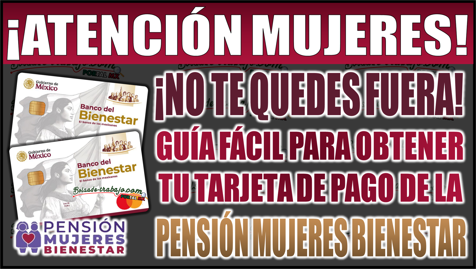 ¡No te quedes fuera! Guía fácil para obtener tu tarjeta de pago de la Pensión Mujeres Bienestar