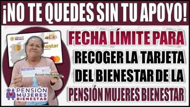 ¡No te quedes sin tu apoyo! Conoce la fecha límite para recoger la tarjeta de la Pensión Mujeres Bienestar