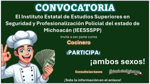 ¡Oportunidad de empleo! El Instituto Estatal de Estudios Superiores en Seguridad y Profesionalización Policial del estado de Michoacán (IEESSSPP) ofrece empleo de cocinero, aquí te damos toda la información