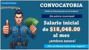 ¡Oportunidad de empleo con sueldo de hasta $18,048.00 MXN! Nuevo León lanza convocatoria de reclutamiento para ser policía municipal, conoce el municipio que está reclutando con hasta 35 años