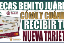 ¡Todo lo que debes saber! Cómo y cuándo recibir tu nueva tarjeta de la Beca Benito Juárez