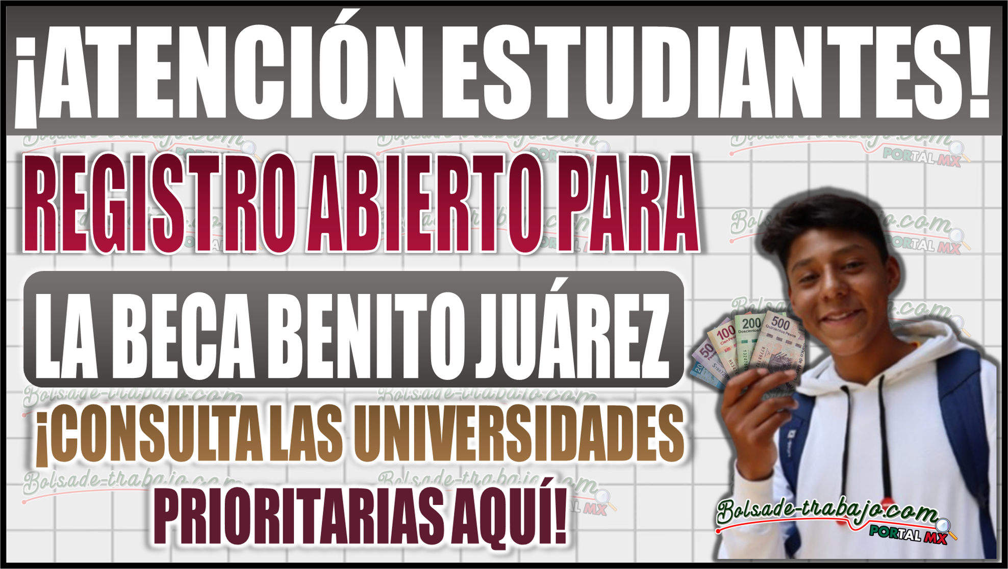 ¡Ya abrió el registro de la Beca Benito Juárez! Conoce las universidades prioritarias para participar