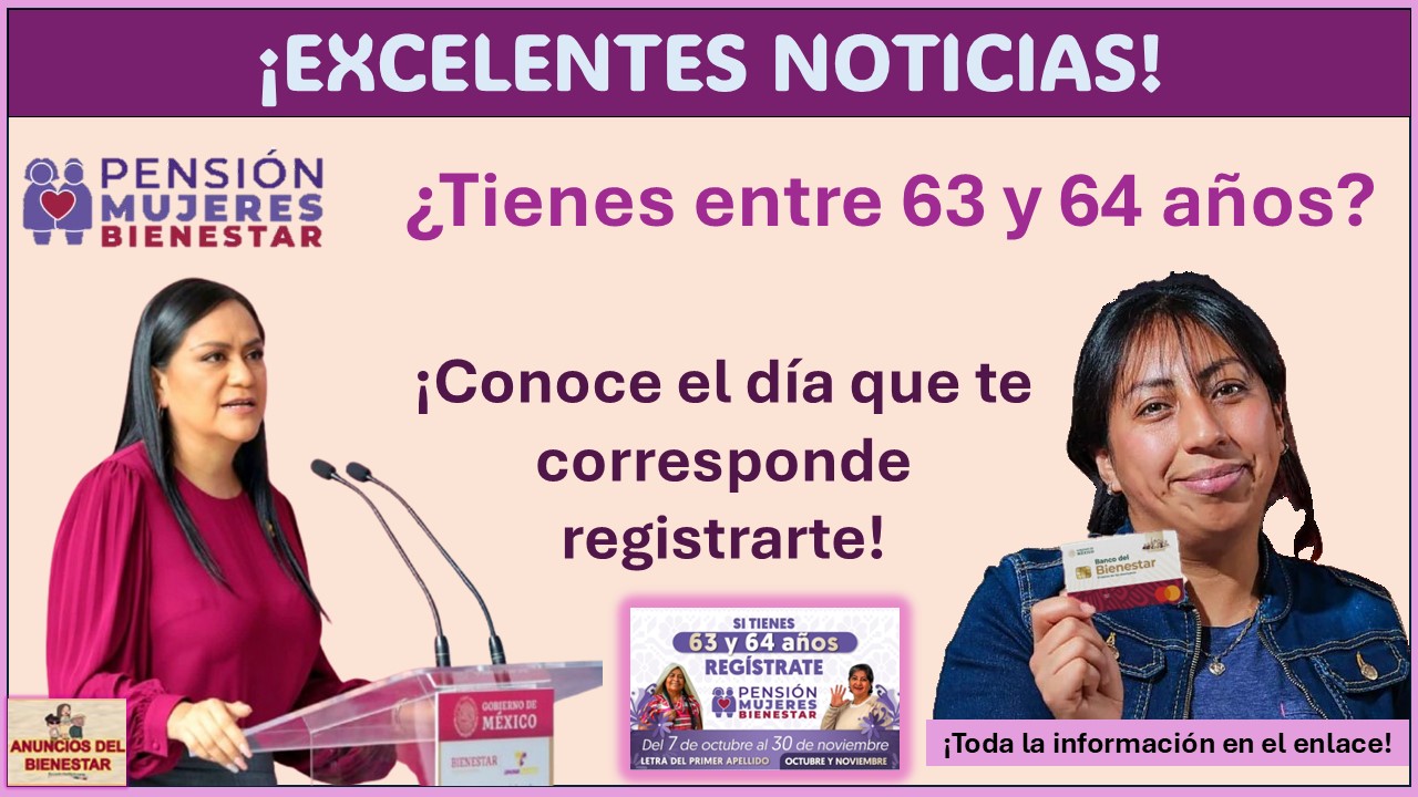 ¡Ya hay calendario oficial para el registro a la Pensión Mujeres Bienestar! - Conoce el día que te corresponde registrarte, conoce toda la información sobre el registro